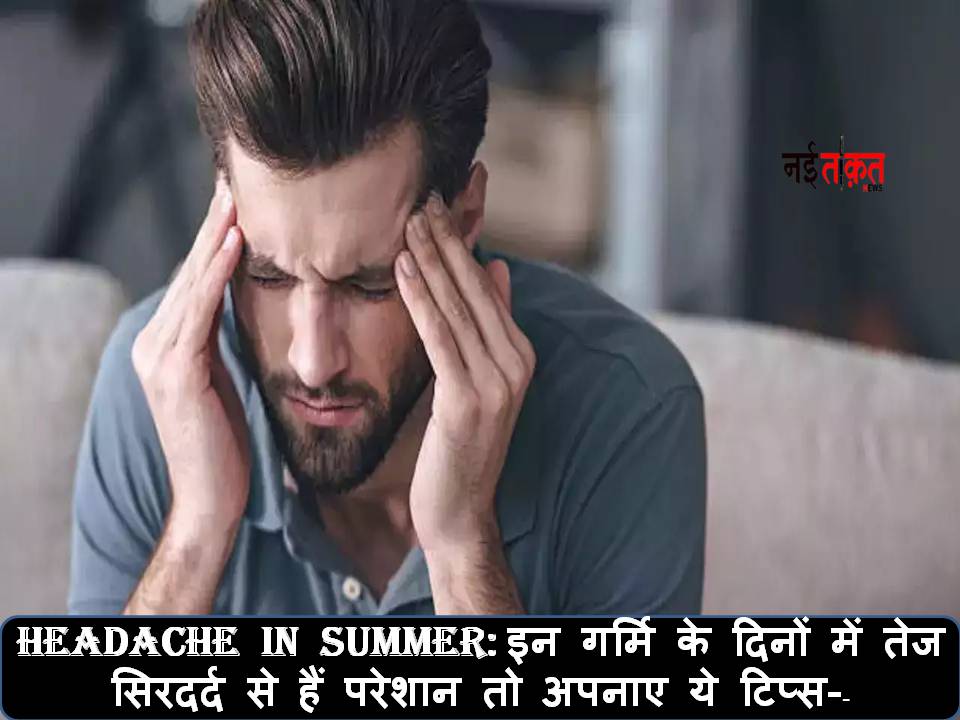 Headache In Summer